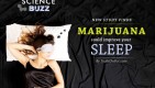 Marijuana could improve your sleep